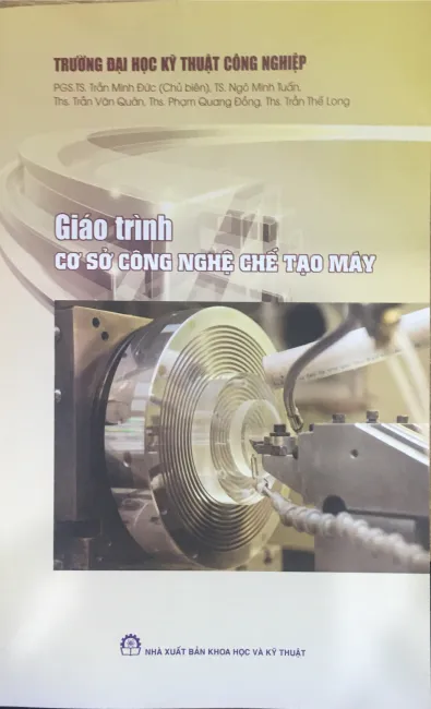 Giáo Trình Cơ Sở Công Nghệ Chế Tạo Máy