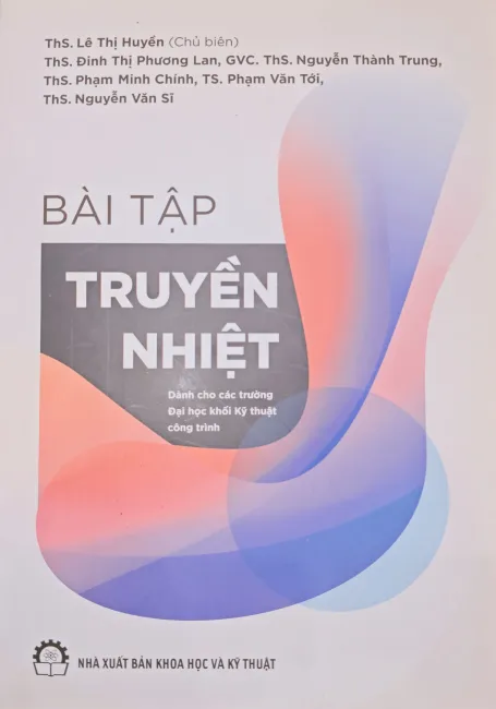 Bài Tập Truyền Nhiệt Dành Cho Các Trường Đại Học Khối Kỹ Thuật Công Trình