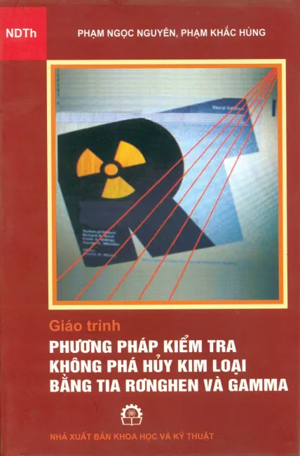 Giáo trình phương pháp kiểm tra không phá hủy kim loại bằng tia rơnghen và gamma