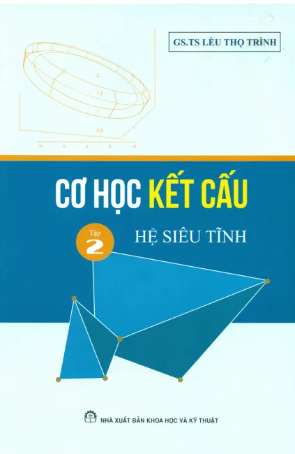 Cơ học kết cấu tập 2 Hệ siêu tĩnh