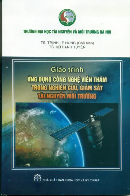 Giáo trình ứng dụng công nghệ viễn thám trong nghiên cứu giám sát tài nguyên môi trường