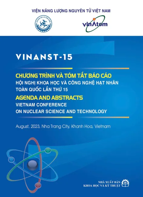 "VINANST-15 Chương trình và tóm tắt báo cáo Hội nghị Khoa học và Công nghệ hạt nhân toàn quốc lần thứ 15"